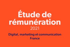 Tendances et rémunération 2021 en digital, marketing et communication
