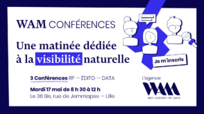 3-conferences-a-suivre-sur-les-rp,-l’edito,-et-la-data-organisees-par-l’agence-wam-a-lille