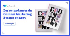 content-marketing-:-les-tendances-a-suivre-en-2023-selon-youlovewords