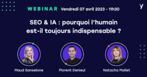 webinar-:-seo-&-ia,-pourquoi-l’humain-est-il-toujours-indispensable