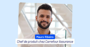 l’assurance,-un-metier-technique-et-humain-:-immersion-dans-le-quotidien-d’un-chef-de-produit-chez-carrefour
